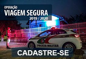 Segue aberto o cadastramento da Operação Viagem Segura da PMSC